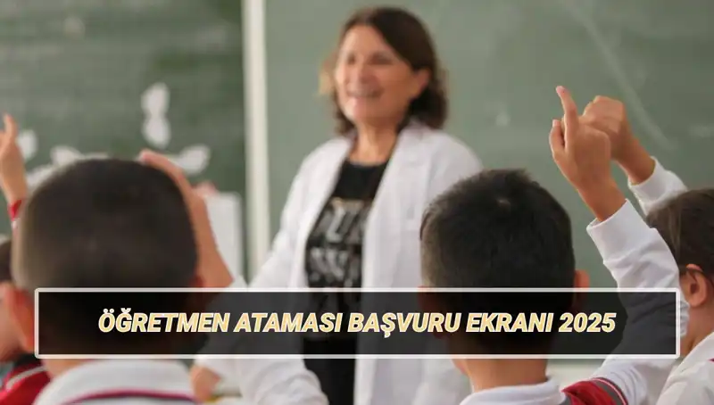 15 Bin Öğretmen Ataması İçin Başvuru Süreci Başladı: İşte Detaylar