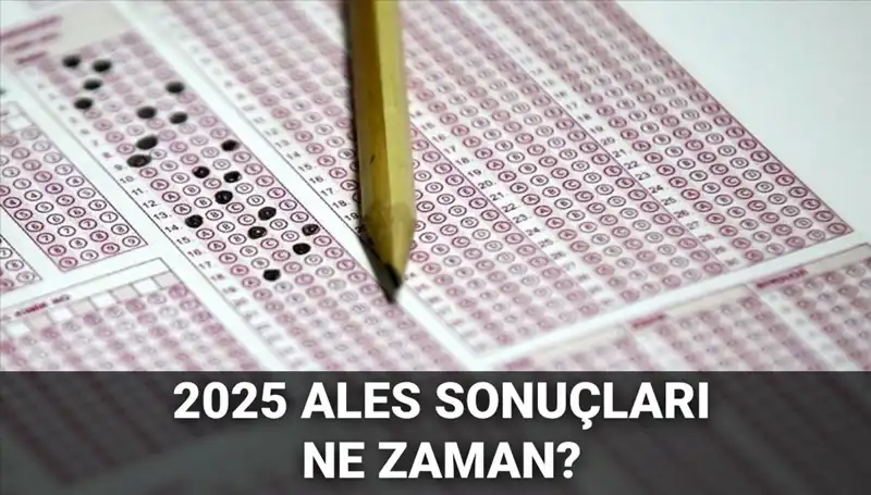 ALES Sonuçları Ne Zaman Açıklanacak? ÖSYM’den Beklenen Tarih Belli Oldu