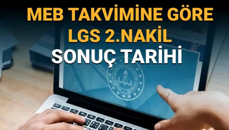 LGS 2023: Lise 2. Nakil Süreci ve Başvuru Tarihleri Hakkında Her Şey