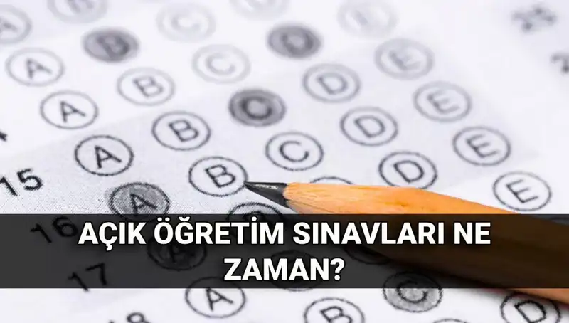 Açık Öğretim Sınav Tarihleri ve Sonuçlar Açıklandı: Kaçırmayın!