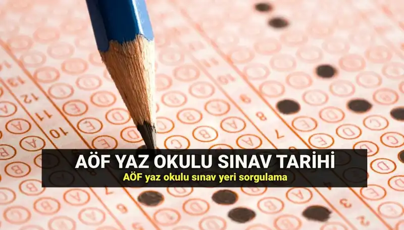 Anadolu Üniversitesi AÖF Yaz Okulu Sınav Yerleri Açıklandı! Ne Zaman Yapılacak?