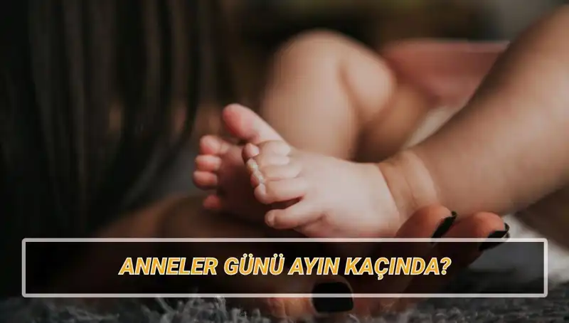 Anneler Günü 2025’te Ne Zaman? Tarihçe ve Anlamı