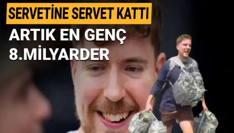 Youtuber MrBeast, 1 Milyar Dolarla En Genç 8. Milyarder Unvanını Elde Etti!